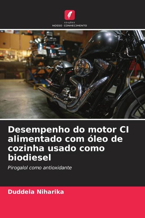 Produktbild: Desempenho do motor CI alimentado com &oacute;leo de cozinha usado como biodiesel