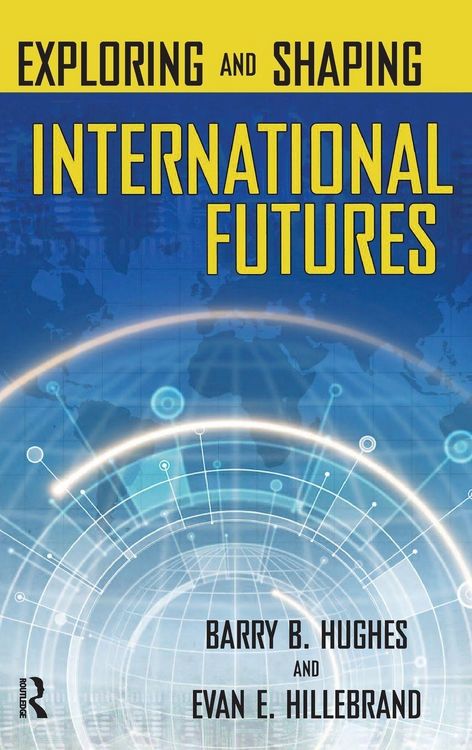 Produktbild: Exploring and Shaping International Futures
