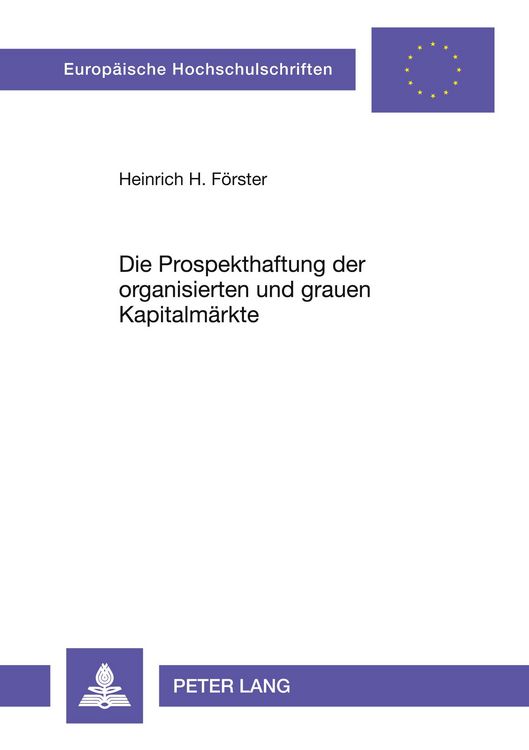 Produktbild: Die Prospekthaftung der organisierten und grauen Kapitalm&auml;rkte
