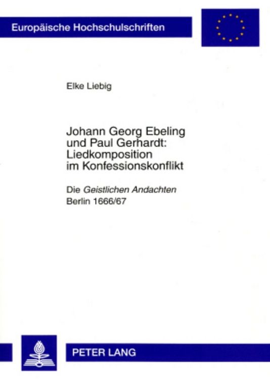 Produktbild: Johann Georg Ebeling und Paul Gerhardt:- Liedkomposition im Konfessionskonflikt