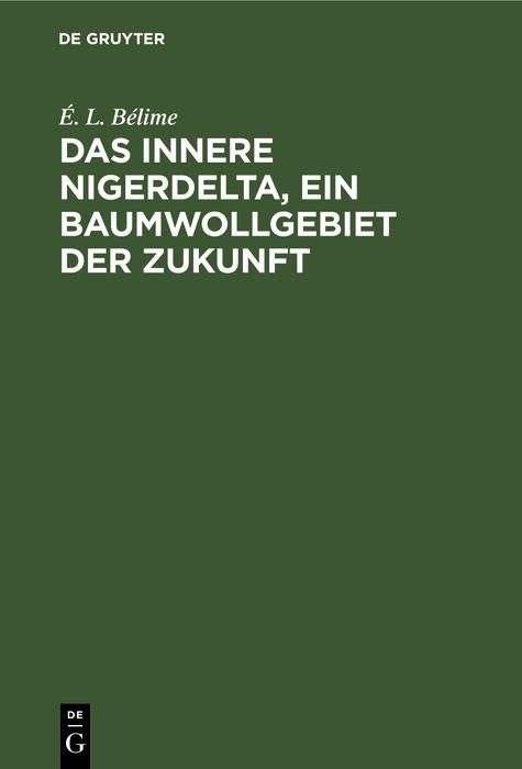 Produktbild: Das innere Nigerdelta, ein Baumwollgebiet der Zukunft
