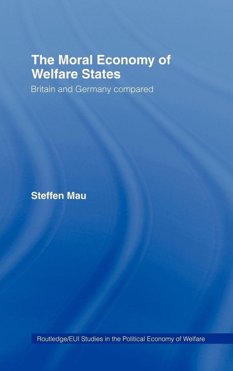 Produktbild: The Moral Economy of Welfare States