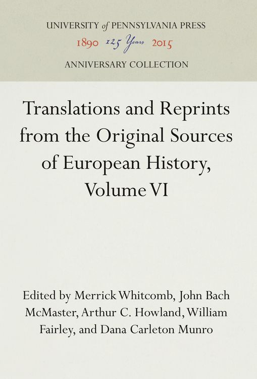 Produktbild: Translations and Reprints from the Original Sources of European History, Volume VI