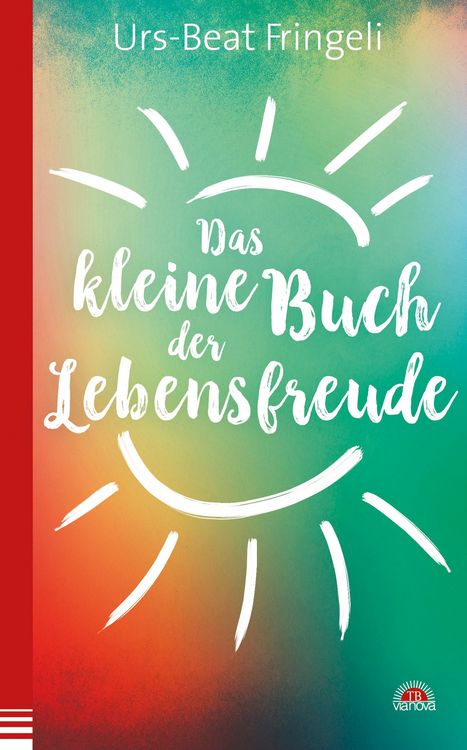 Produktbild: Das kleine Buch der Lebensfreude