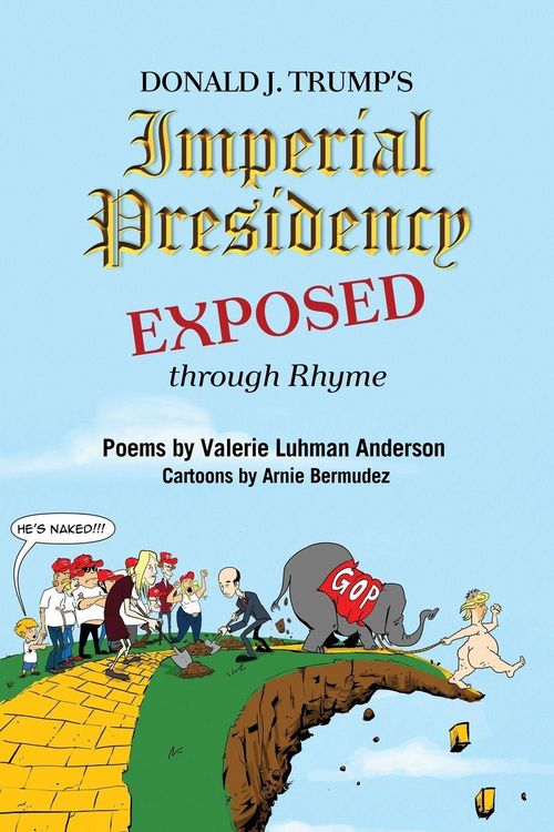 Produktbild: Donald J. Trump's Imperial Presidency EXPOSED through Rhyme