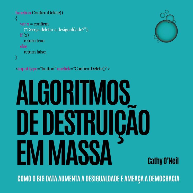 Produktbild: Algoritmos de Destrui&ccedil;&atilde;o em Massa: Como o Big Data aumenta a desigualdade e amea&ccedil;a a democracia