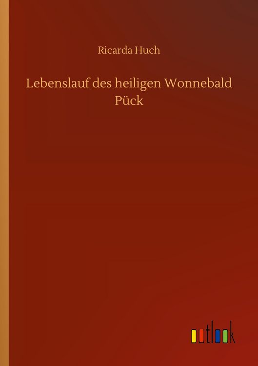 Produktbild: Lebenslauf des heiligen Wonnebald P&uuml;ck