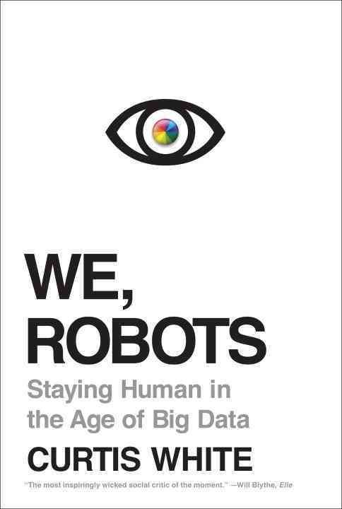 Produktbild: White, C: We, Robots