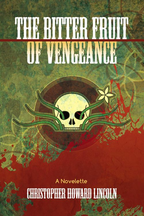 Produktbild: The Bitter Fruit of Vengeance