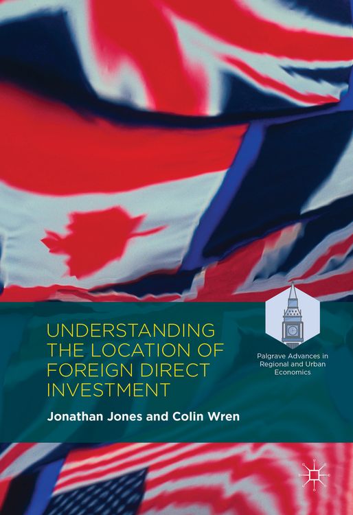 Produktbild: Understanding the Location of Foreign Direct Investment