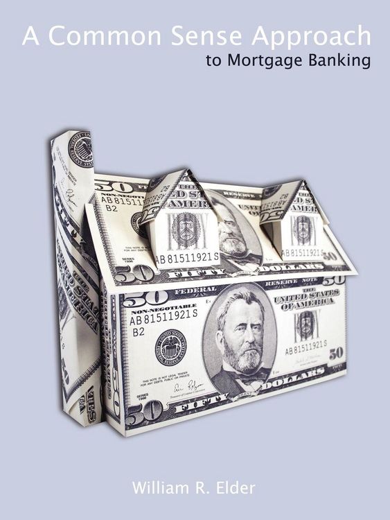 Produktbild: A Common Sense Approach to Mortgage Banking