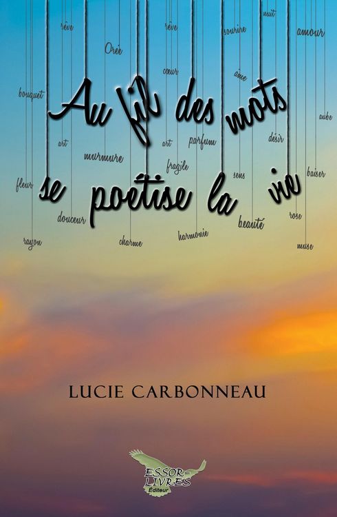 Produktbild: Au fil des mots se poetise la vie