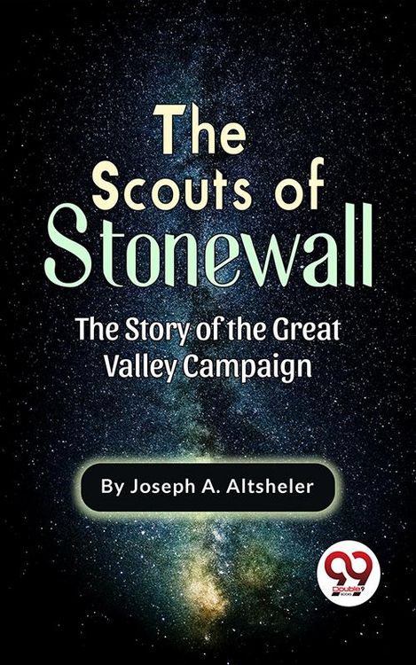 Produktbild: The Scouts Of Stonewall The Story Of The Great Valley Campaign