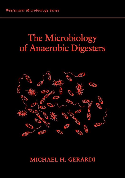 Produktbild: The Microbiology of Anaerobic Digesters