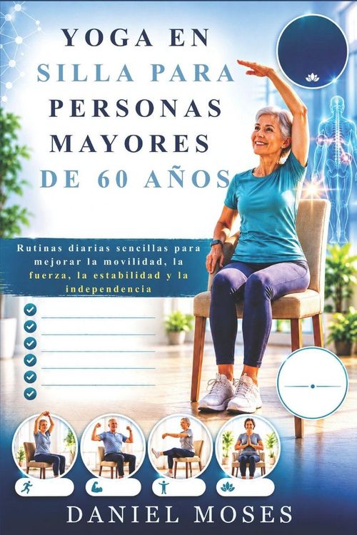 Produktbild: Yoga En Silla Para Personas Mayores De 60 A&ntilde;os