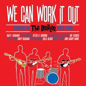 Produktbild: We Can Work It Out-Covers Of The Beatles 1962-1966