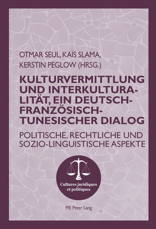 Produktbild: Kulturvermittlung und Interkulturalit&auml;t, ein Deutsch-Franz&ouml;sisch-Tunesischer Dialog