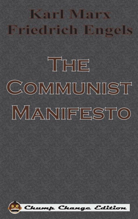 Produktbild: The Communist Manifesto (Chump Change Edition)