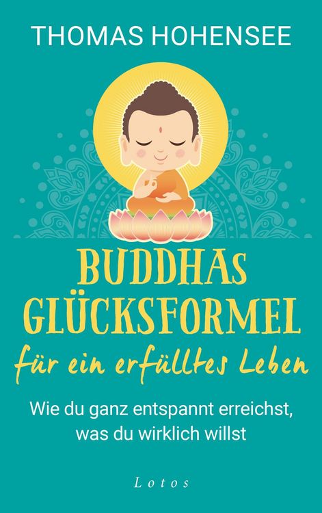 Produktbild: Buddhas Gl&uuml;cksformel f&uuml;r ein erf&uuml;lltes Leben