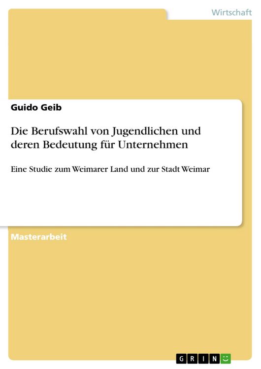 Produktbild: Die Berufswahl von Jugendlichen und deren Bedeutung f&uuml;r Unternehmen