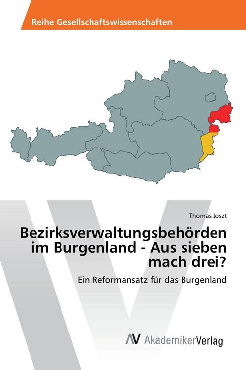 Produktbild: Bezirksverwaltungsbeh&ouml;rden im Burgenland - Aus sieben mach drei?