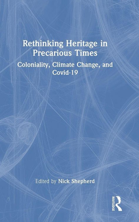 Produktbild: Rethinking Heritage in Precarious Times