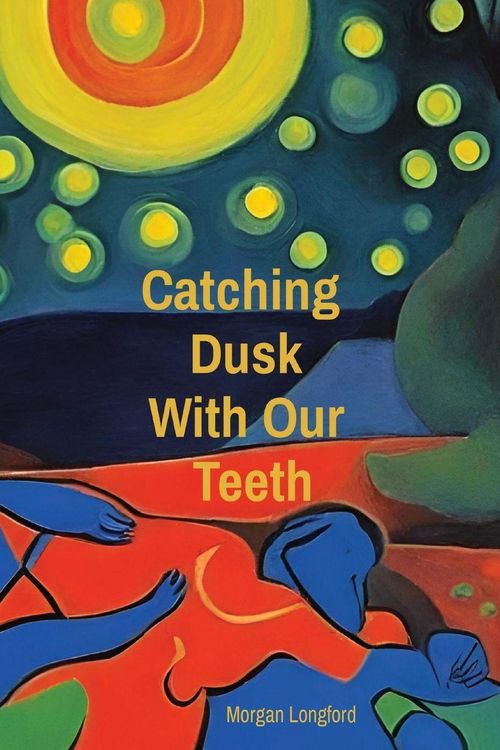 Produktbild: Catching Dusk With Our Teeth
