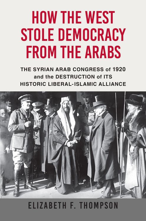 Produktbild: How the West Stole Democracy from the Arabs