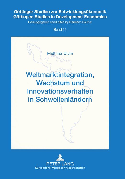 Produktbild: Weltmarktintegration, Wachstum und Innovationsverhalten in Schwellenl&auml;ndern