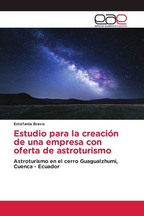 Produktbild: Estudio para la creaci&oacute;n de una empresa con oferta de astroturismo