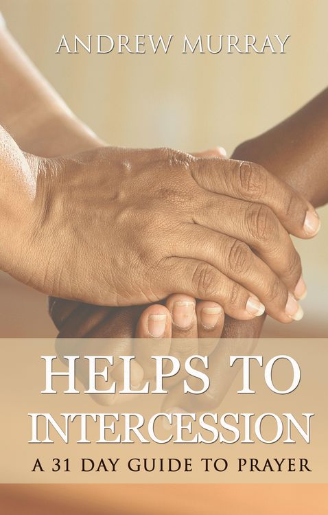 Produktbild: Helps to intercession: A 31 Day Prayer Devotional
