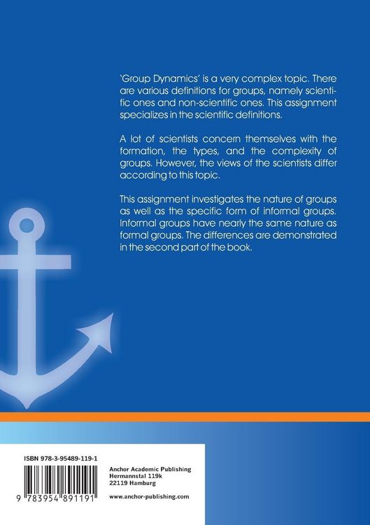 Produktbild: Group Dynamics: The Nature of Groups as well as Dynamics of Informal Groups and Dysfunctions