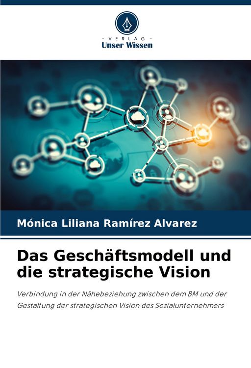 Produktbild: Das Gesch&auml;ftsmodell und die strategische Vision