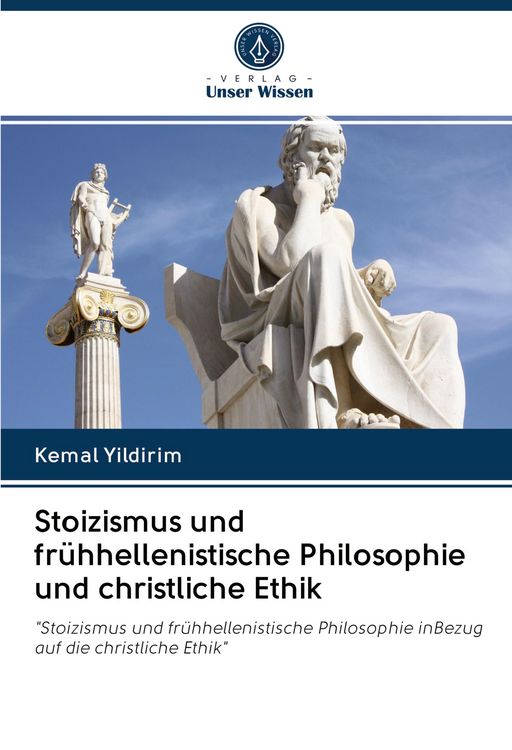 Produktbild: Stoizismus und fr&uuml;hhellenistische Philosophie und christliche Ethik