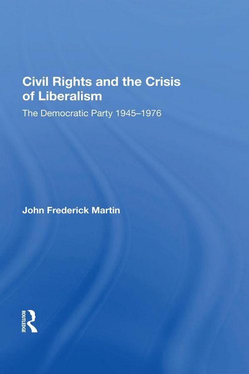 Produktbild: Civil Rights And The Crisis Of Liberalism