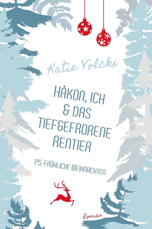 Produktbild: H&aring;kon, ich und das tiefgefrorene Rentier (P.S. Fr&ouml;hliche Weihnachten)