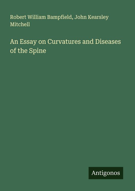 Produktbild: An Essay on Curvatures and Diseases of the Spine