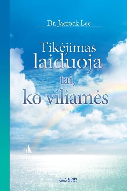 Produktbild: Tikejimas laiduoja tai, ko viliames (Lithuanian Edition)