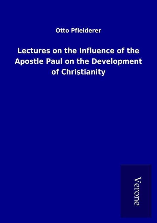 Produktbild: Lectures on the Influence of the Apostle Paul on the Development of Christianity