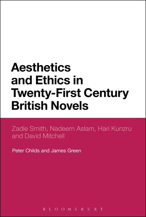 Produktbild: Aesthetics and Ethics in Twenty-First Century British Novels