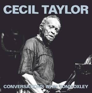 Produktbild: Cecil Taylor Conversations With Tony Oxley (Reissu