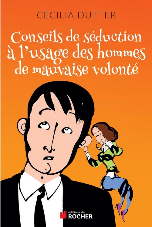 Produktbild: Conseils de s&eacute;duction &agrave; l'usage des hommes de mauvaise volont&eacute;