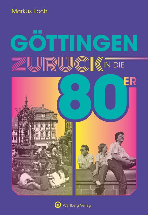 Produktbild: G&ouml;ttingen - Zur&uuml;ck in die 80er
