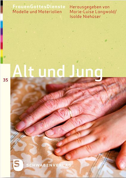 Produktbild: FrauenGottesDienste - Alt und Jung