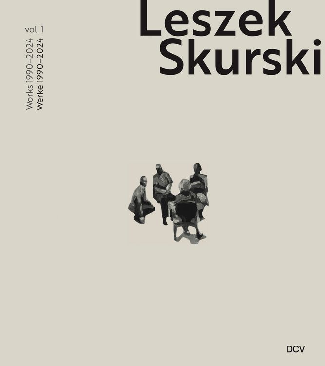 Produktbild: Leszek Skurski &ndash; Vol. 1: Werke 1990&ndash;2024 / Works 1990&ndash;2024