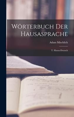 Produktbild: W&ouml;rterbuch Der Hausasprache
