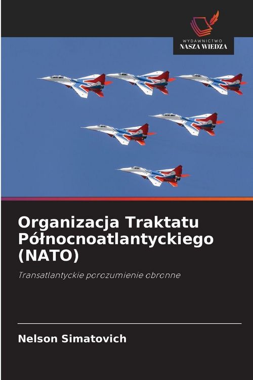 Produktbild: Organizacja Traktatu P&oacute;&iquest;nocnoatlantyckiego (NATO)