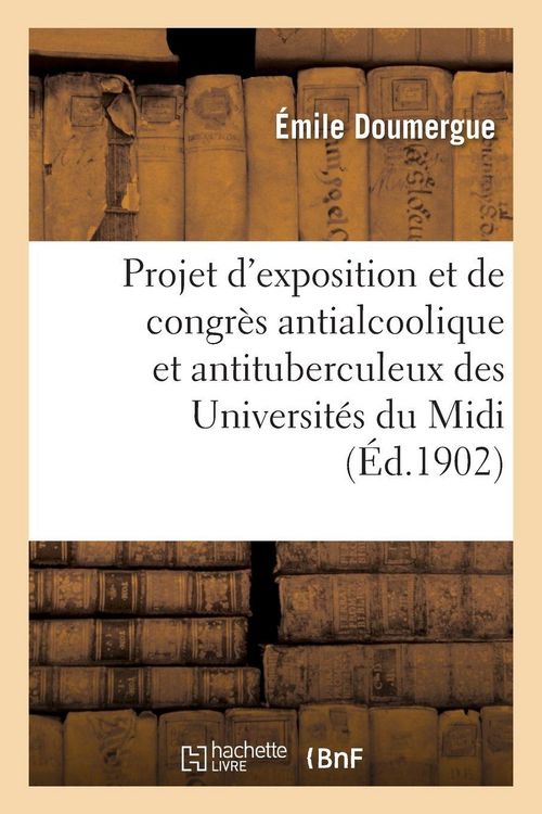 Produktbild: Projet d'exposition et de congr&egrave;s antialcoolique et antituberculeux