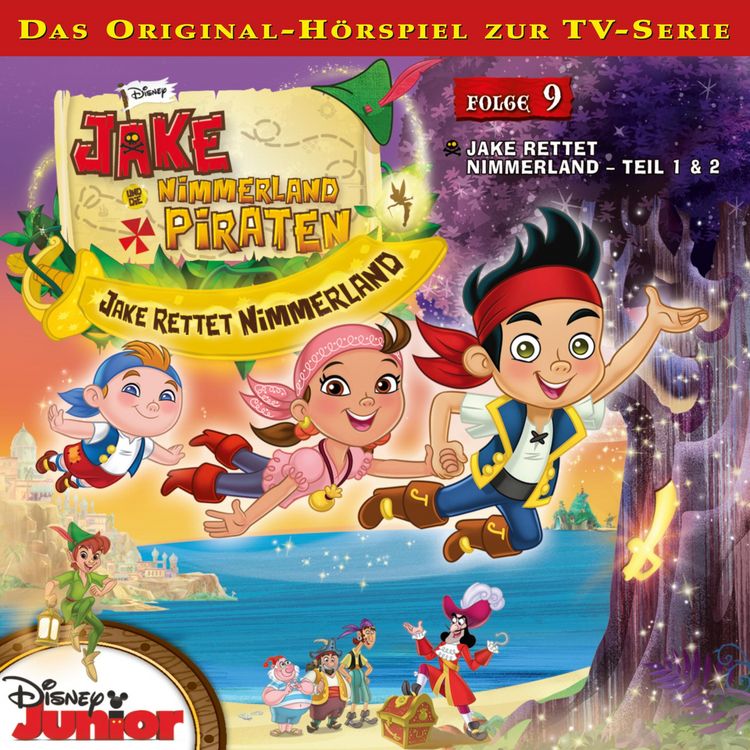 Produktbild: 09: Jake rettet Nimmerland (Teil 1 & 2) (H&ouml;rspiel zur Disney TV-Serie)