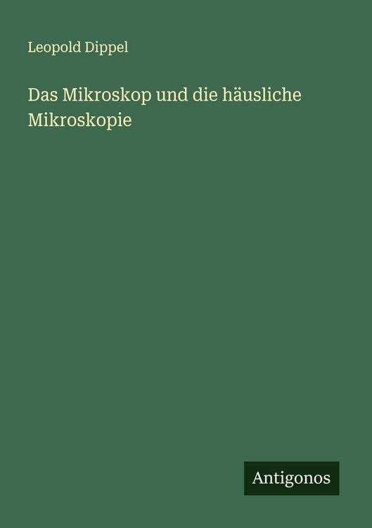 Produktbild: Das Mikroskop und die h&auml;usliche Mikroskopie